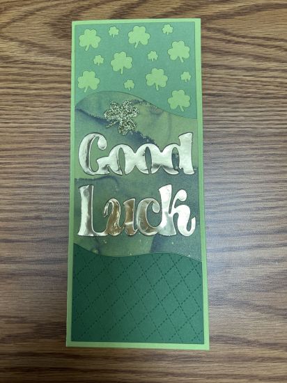 St. Patrick�s Day card with gold foil, glitter paper
Keywords: Slimline Tri-Background Good Luck