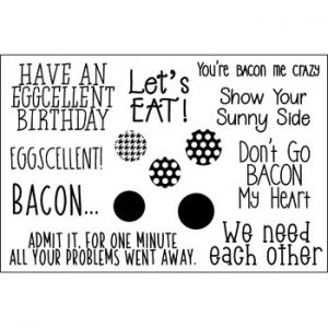sayings4baconandeggs Clear Stamp Set
